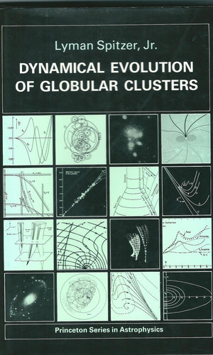 Dynamical Evolution of Globular Clusters (Princeton Series in Astrophysics, 25)