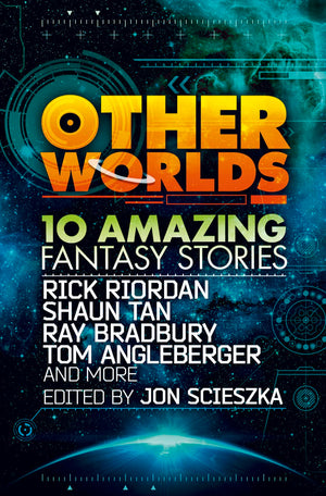 Other Worlds (feat. stories by Rick Riordan, Shaun Tan, Tom Angleberger, Ray Bradbury and more),Used