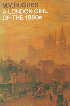 A London Girl of the 1880s (Oxford Paperbacks),Used