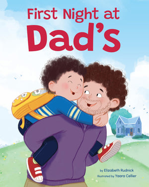 First Night At DadS: A Reassuring Book About Divorce, Separation, And Family Changes