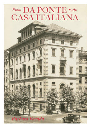From Da Ponte to the Casa Italiana: A Brief History of Italian Studies at Columbia University (Columbiana),Used