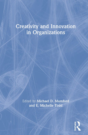 Creativity and Innovation in Organizations (SIOP Organizational Frontiers Series),Used