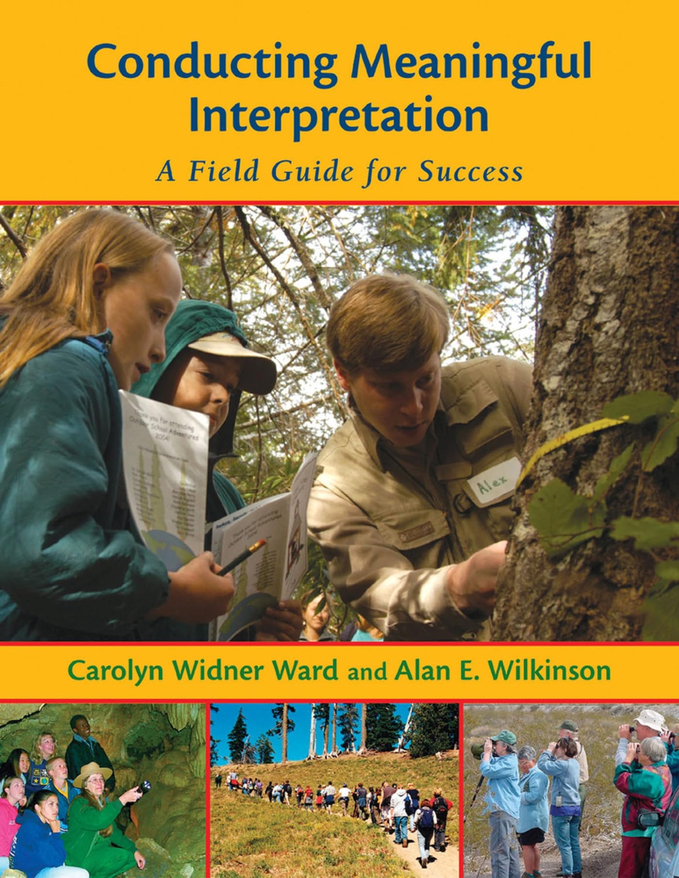 Conducting Meaningful Interpretation: A Field Guide for Success,Used