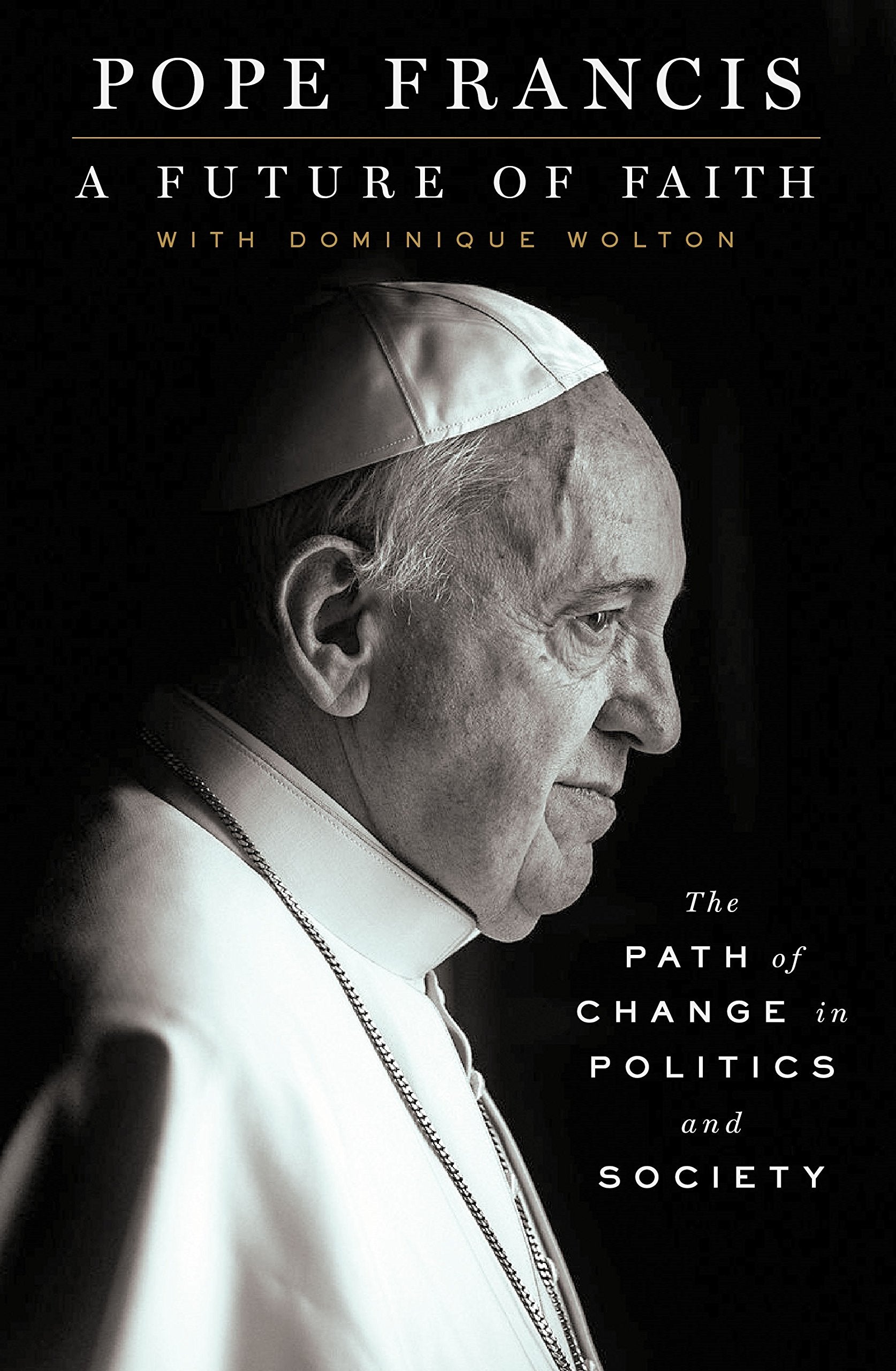 A Future of Faith: The Path of Change in Politics and Society (Thorndike Press Large Print Popular and Narrative Nonfiction)