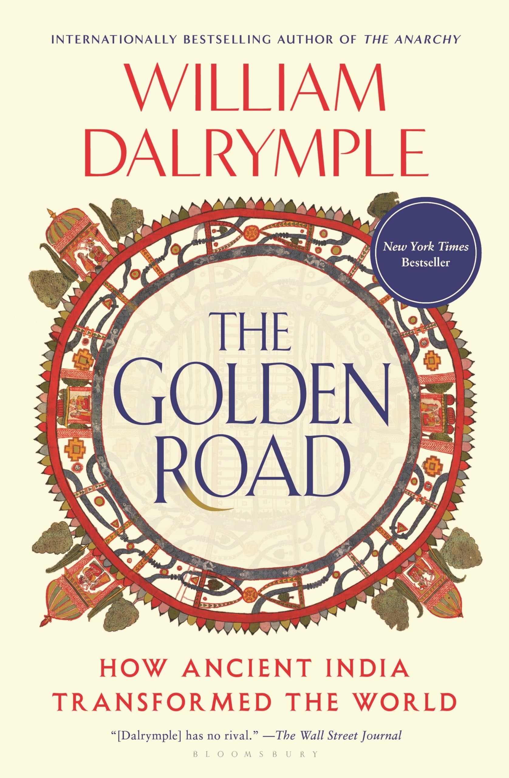 The Golden Road: How Ancient India Transformed The World