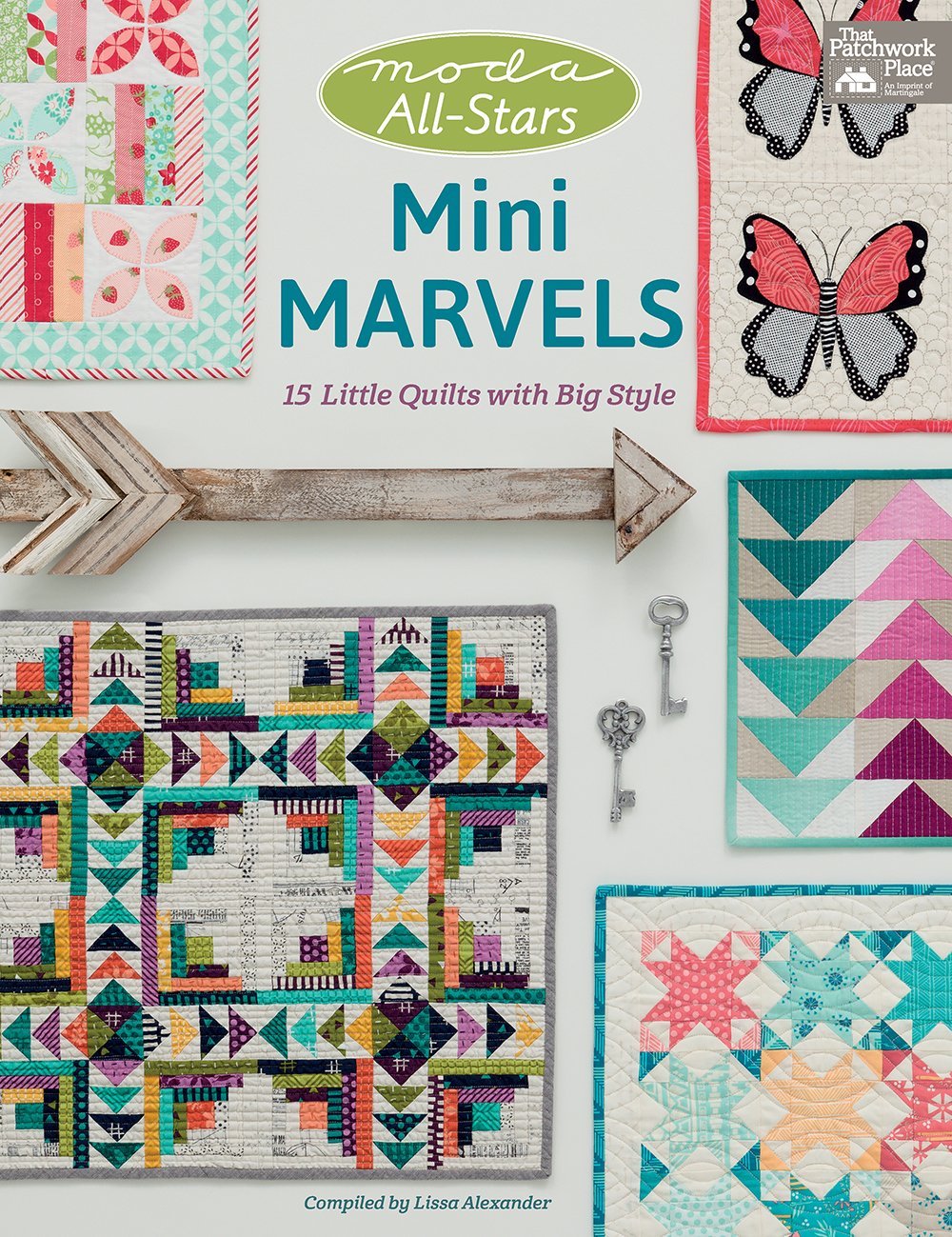Moda AllStars  Mini Marvels: 15 Little Quilts with Big Style,Used