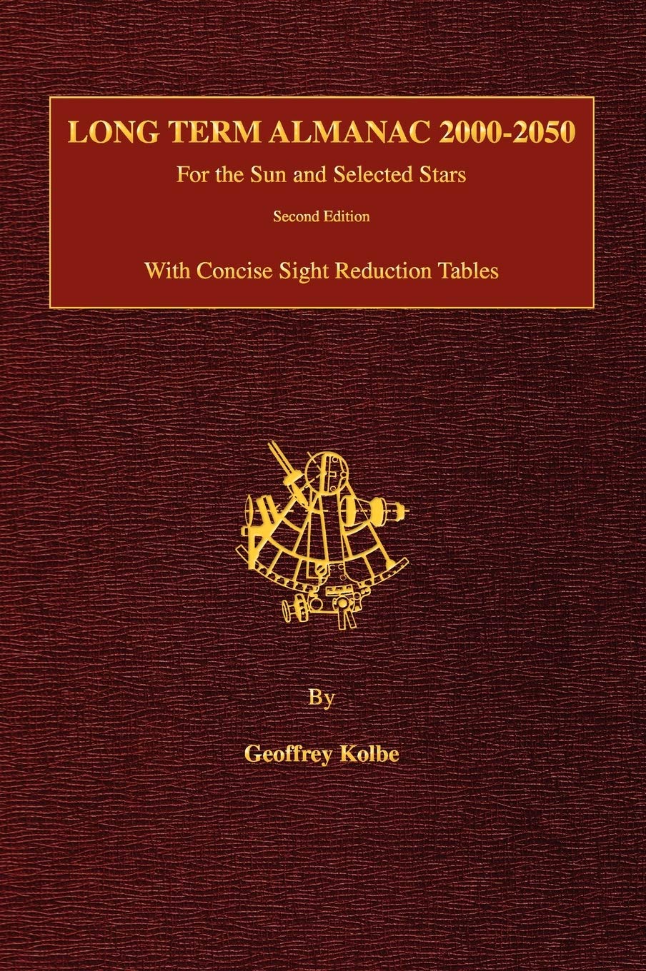 Long Term Almanac 20002050: For the Sun and Selected Stars With Concise Sight Reduction Tables, 2nd Edition (Hardcover),Used