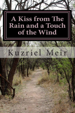 A Kiss From The Rain And A Touch Of The Wind,New