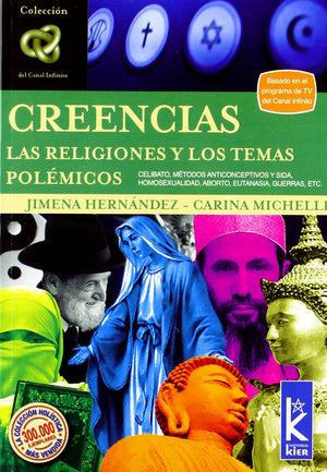 Creencias/ Belief: Las religiones y los temas polemicos/ Religions and Controversial Topics (Infinito) (Spanish Edition),Used