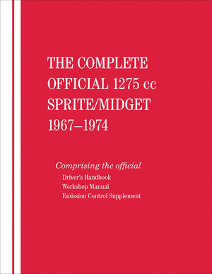 The Complete Official 1275cc AustinHealey Sprite / MG Midget: 1967, 1968, 1969, 1970, 1971, 1972, 1973, 1974: Includes Driver's,Used