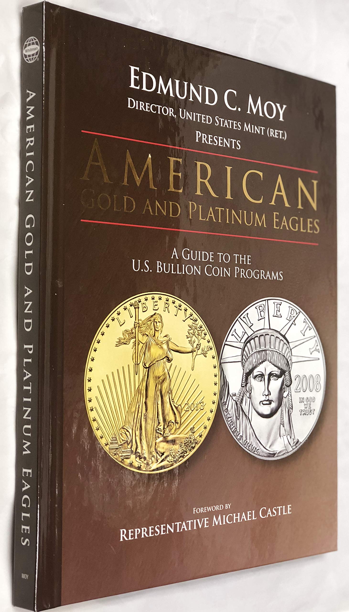 American Gold And Platinum Eagles: A Guide To The U.S. Bullion Coin Programs,New
