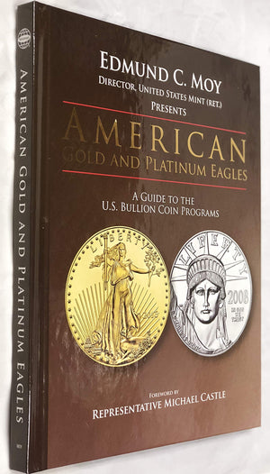 American Gold And Platinum Eagles: A Guide To The U.S. Bullion Coin Programs,New