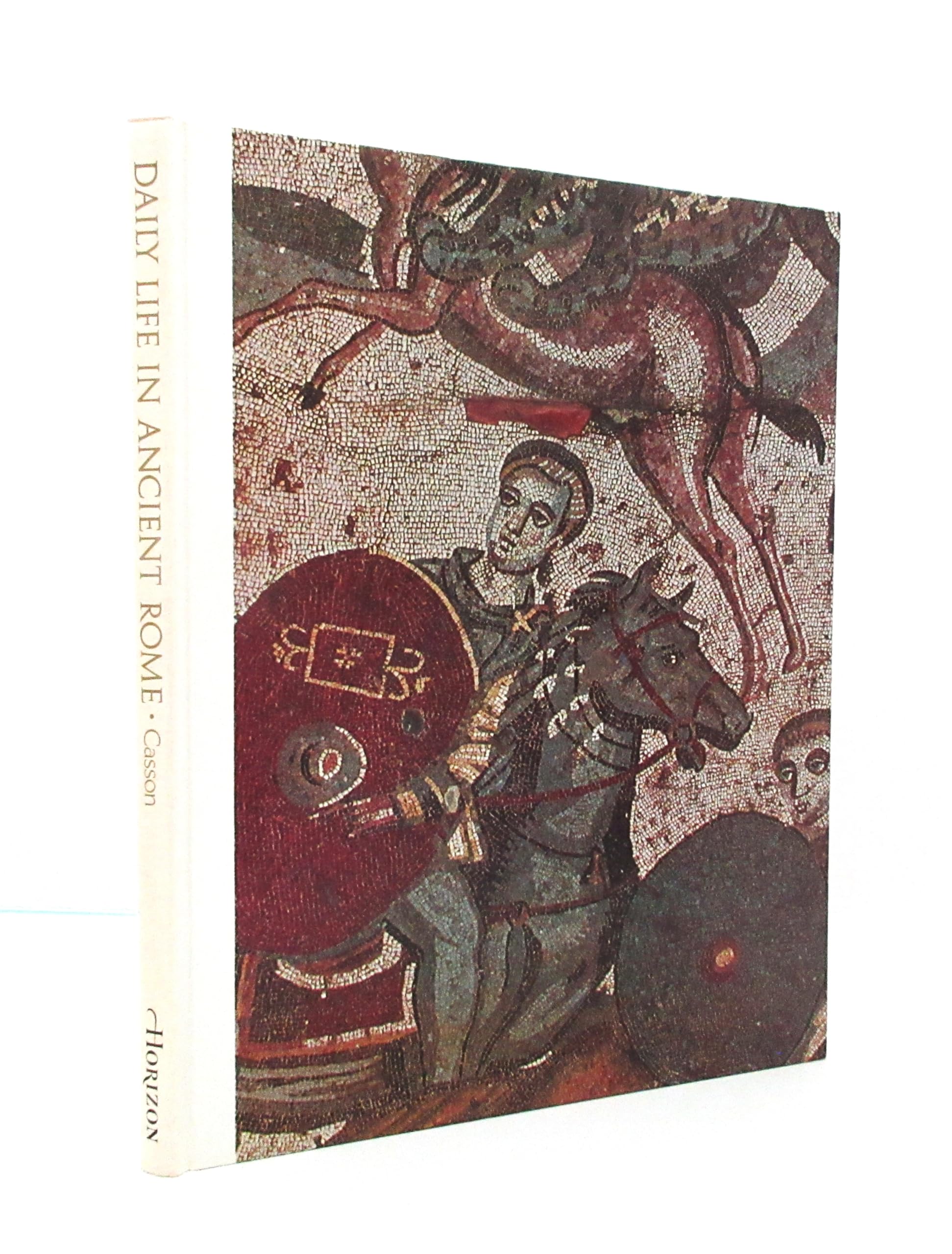 The Horizon Book of Daily Life in Ancient Rome,Used