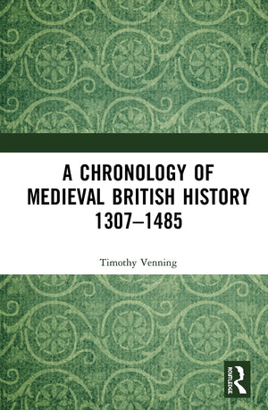 A Chronology of Medieval British History: 13071485,Used
