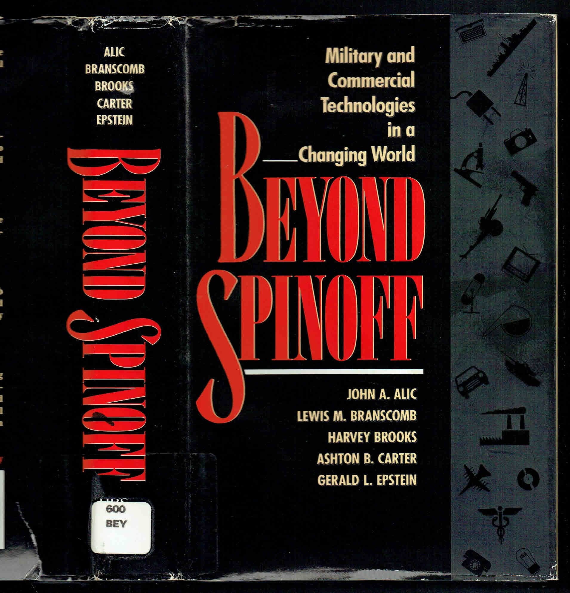 Beyond Spinoff: Military and Commercial Technologies in a Changing World,Used