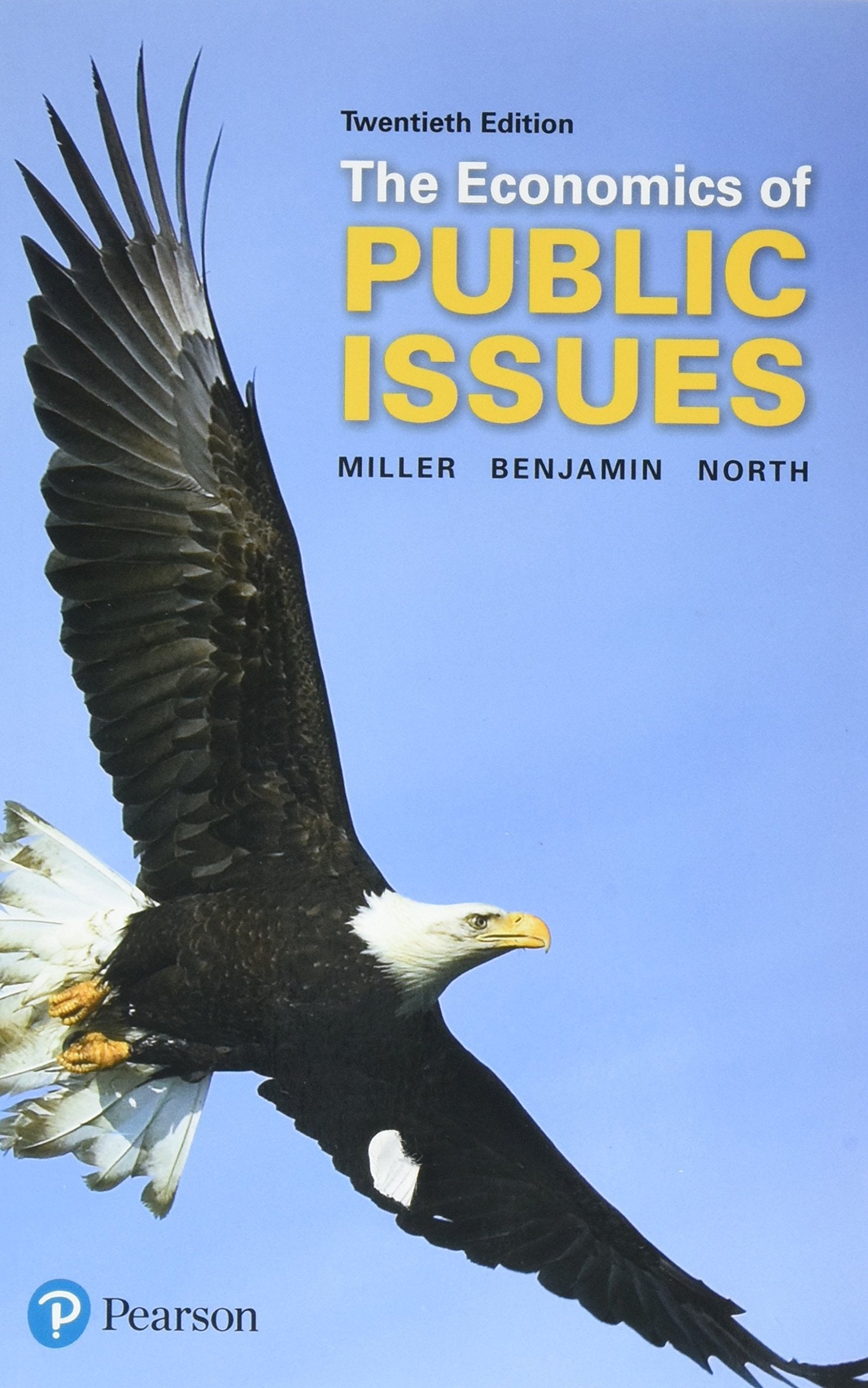 Economics Of Public Issues, The (The Pearson Series In Economics),New
