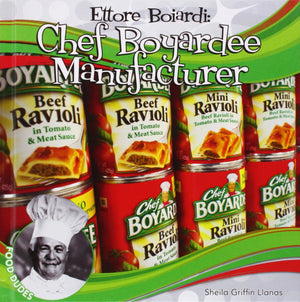 Ettore Boiardi: Chef Boyardee Manufacturer (Food Dudes)