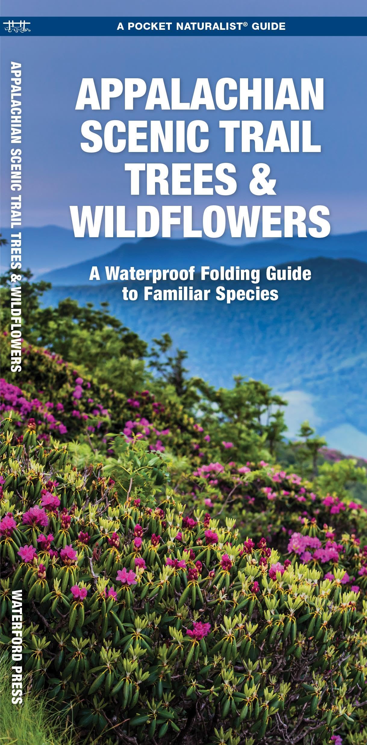Appalachian Scenic Trail Trees & Wildflowers, Waterproof: A Waterproof Pocket Guide To Familiar Species (Wildlife And Nature Ide,Used