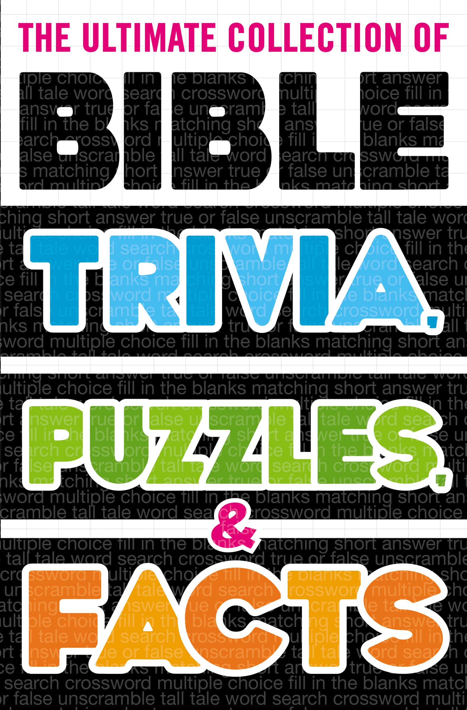 The Ultimate Collection of Bible Trivia, Puzzles, and Facts,Used