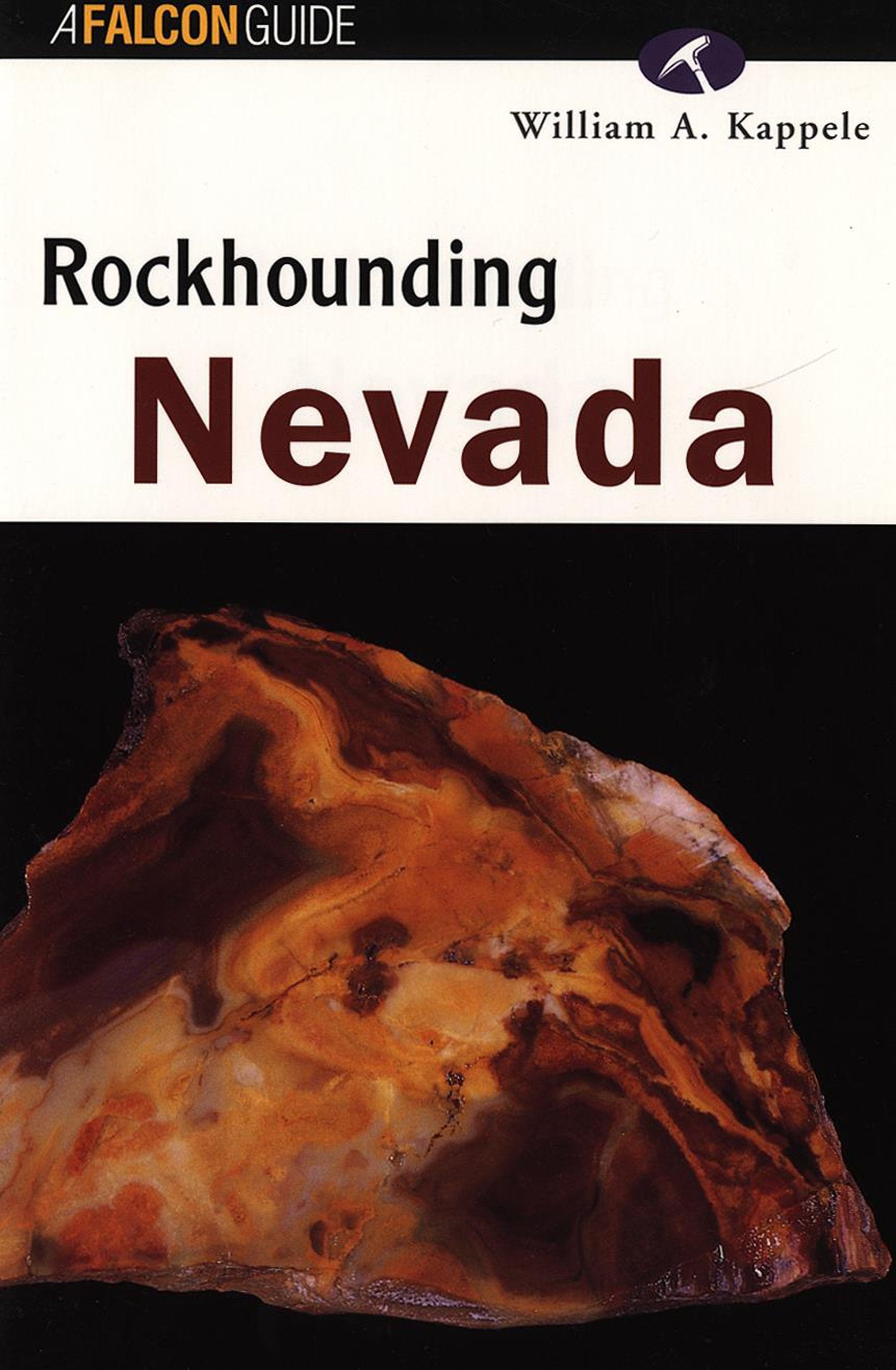 Rockhounding Nevada (Falcon Guide),Used