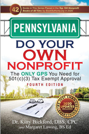 Pennsylvania Do Your Own Nonprofit: The Only GPS You Need for 501c3 Tax Exempt Approval,Used