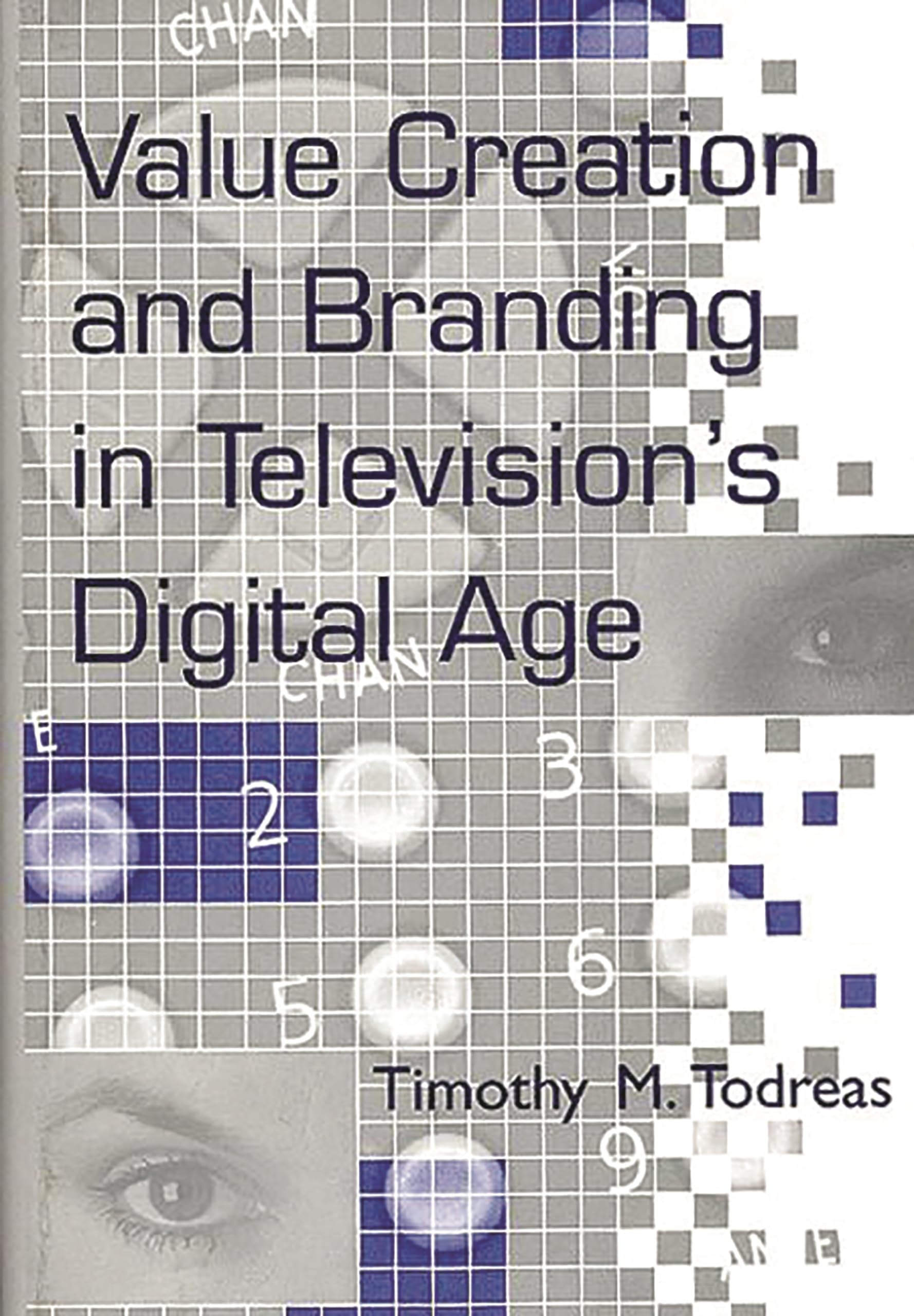 Value Creation and Branding in Television's Digital Age,Used