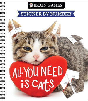 Brain Games  Sticker by Number: All You Need is Cats (27 Images to Sticker)