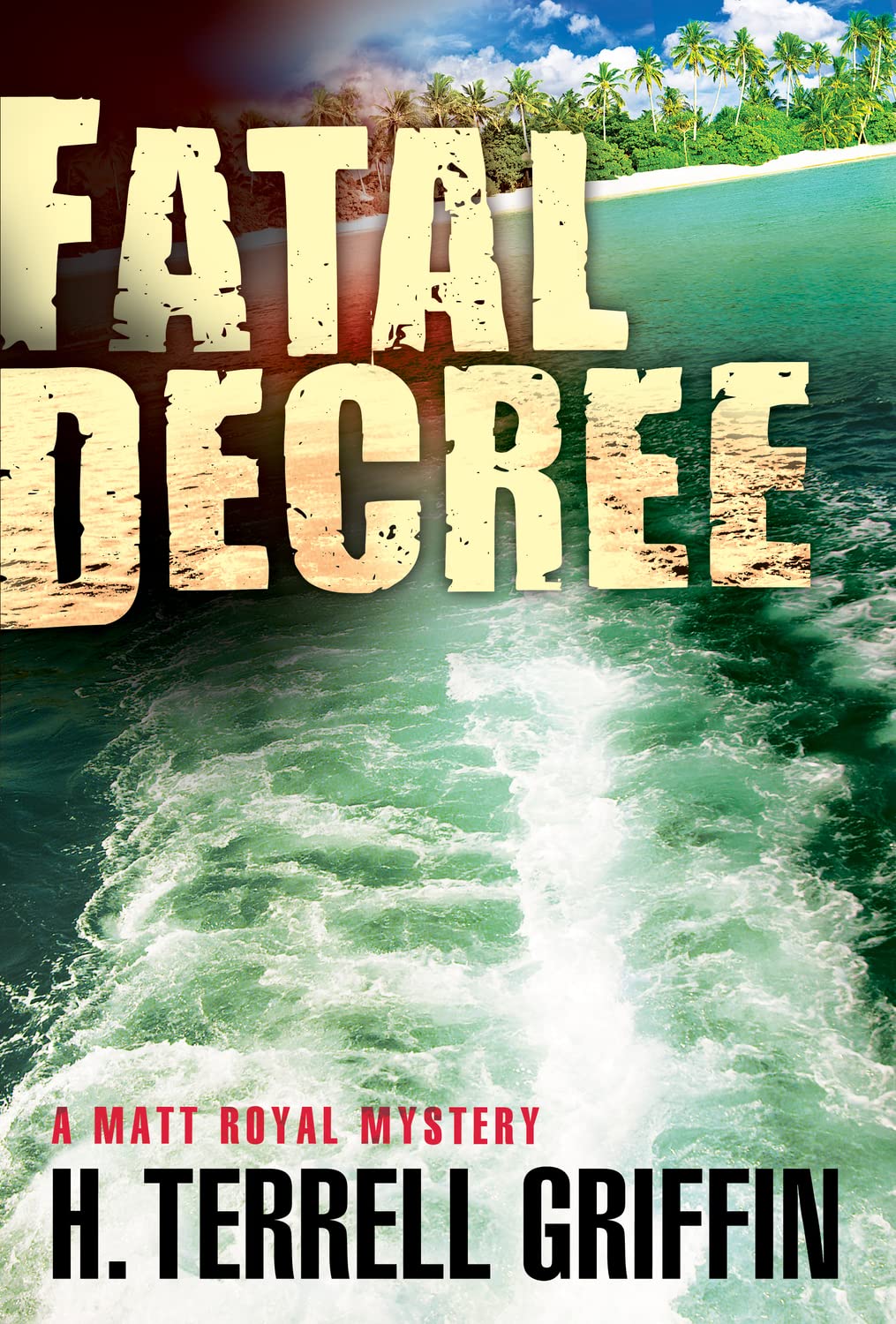 Fatal Decree (Matt Royal Mysteries),Used