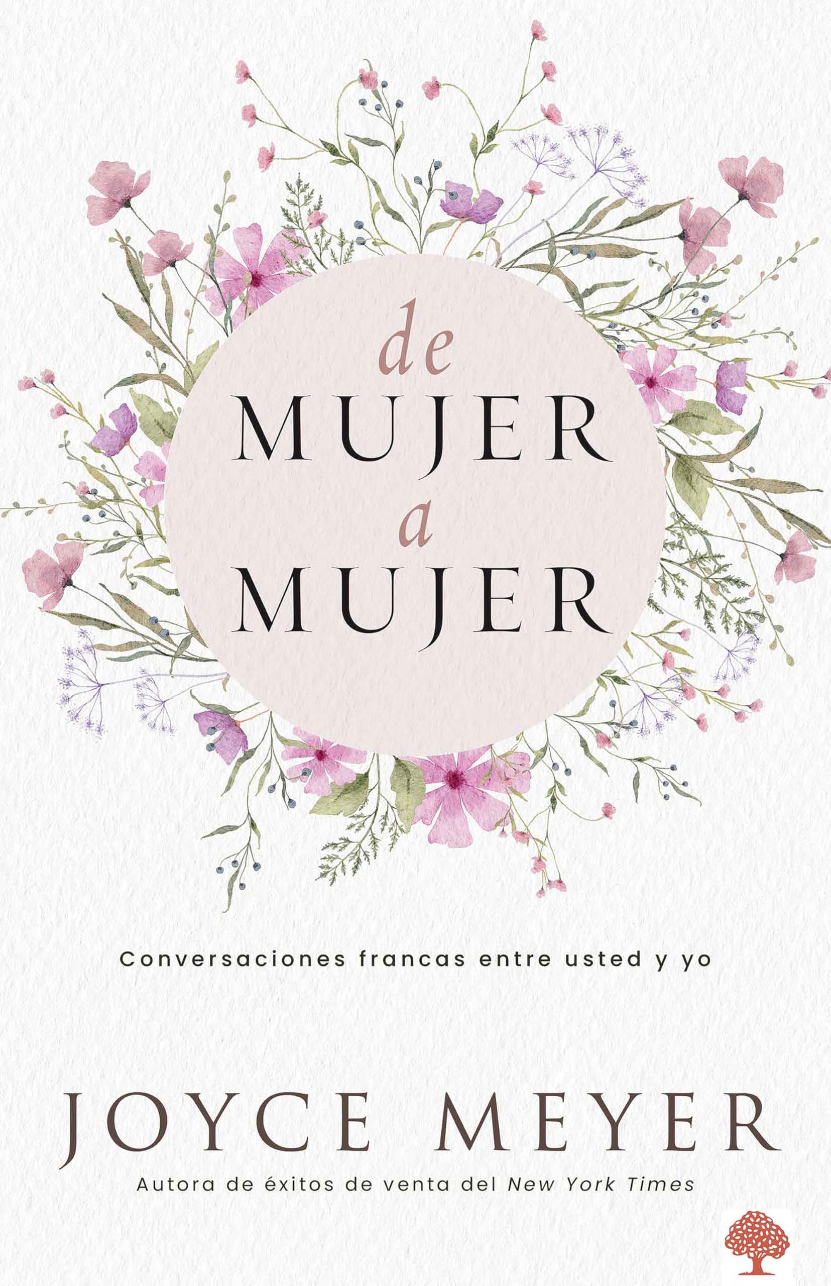 De mujer a mujer: Conversaciones francas entre usted y yo / Woman to Woman: Cand id Conversations from Me to You (Spanish Editio,Used