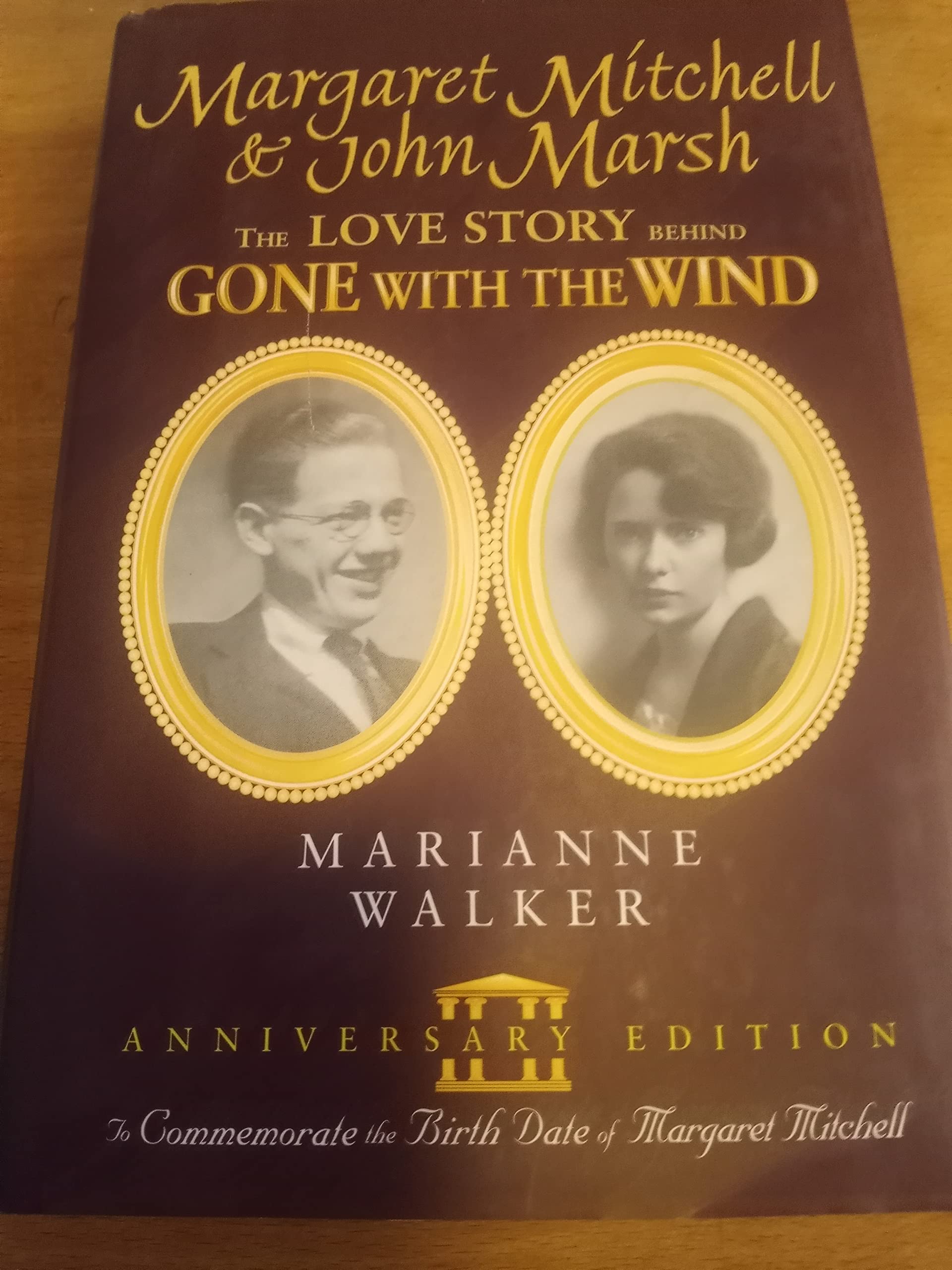 Margaret Mitchell & John Marsh: The Love Story Behind Gone With the Wind,New