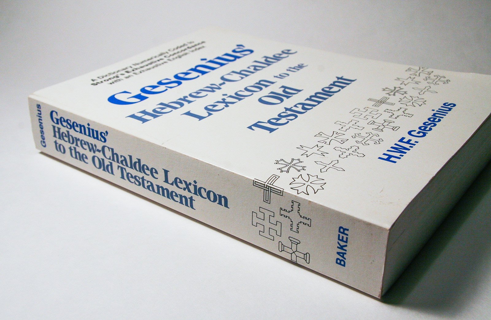 Gesenius' Hebrew and Chaldee Lexicon to the Old Testament Scriptures: Numerically Coded to Strong's Exhaustive Concordance, with,Used
