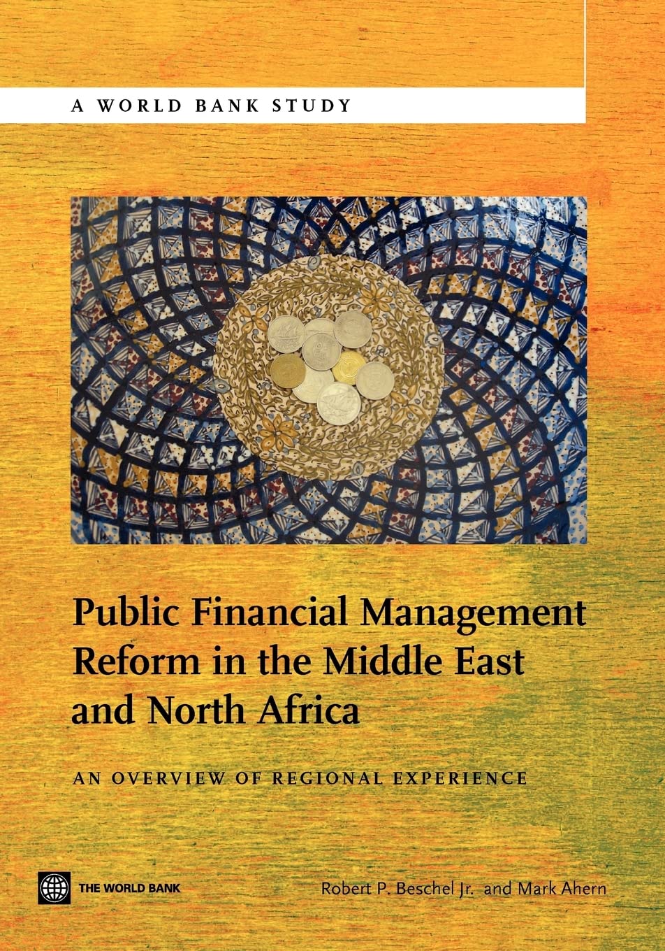Public Financial Management Reform in the Middle East and North Africa: An Overview of Regional Experience (World Bank Studies),Used