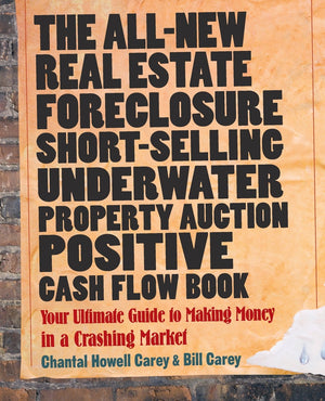 The Allnew Real Estate Foreclosure, Shortselling, Underwater, Property Auction, Positive Cash Flow Book: Your Ultimate Guide T,New