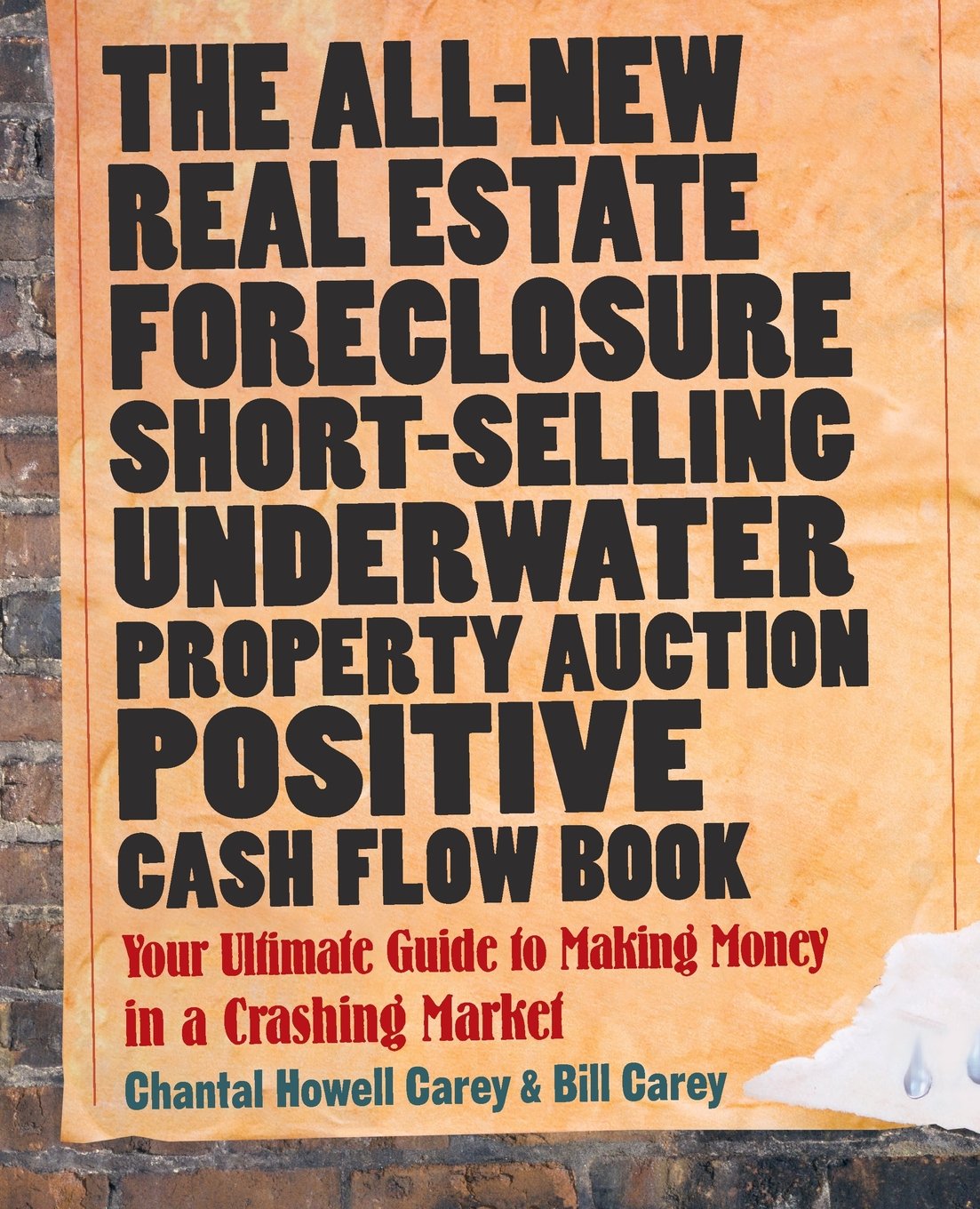 The Allnew Real Estate Foreclosure, Shortselling, Underwater, Property Auction, Positive Cash Flow Book: Your Ultimate Guide T,Used