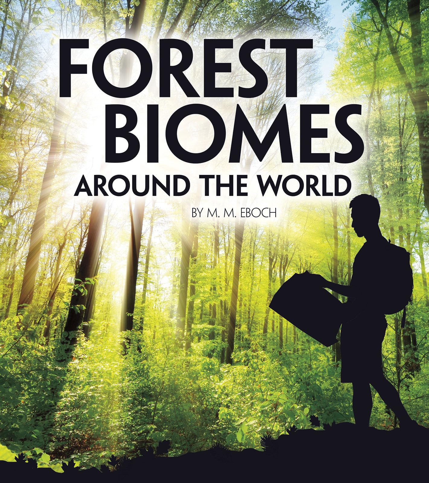 Forest Biomes Around the World (Exploring Earth's Biomes),Used