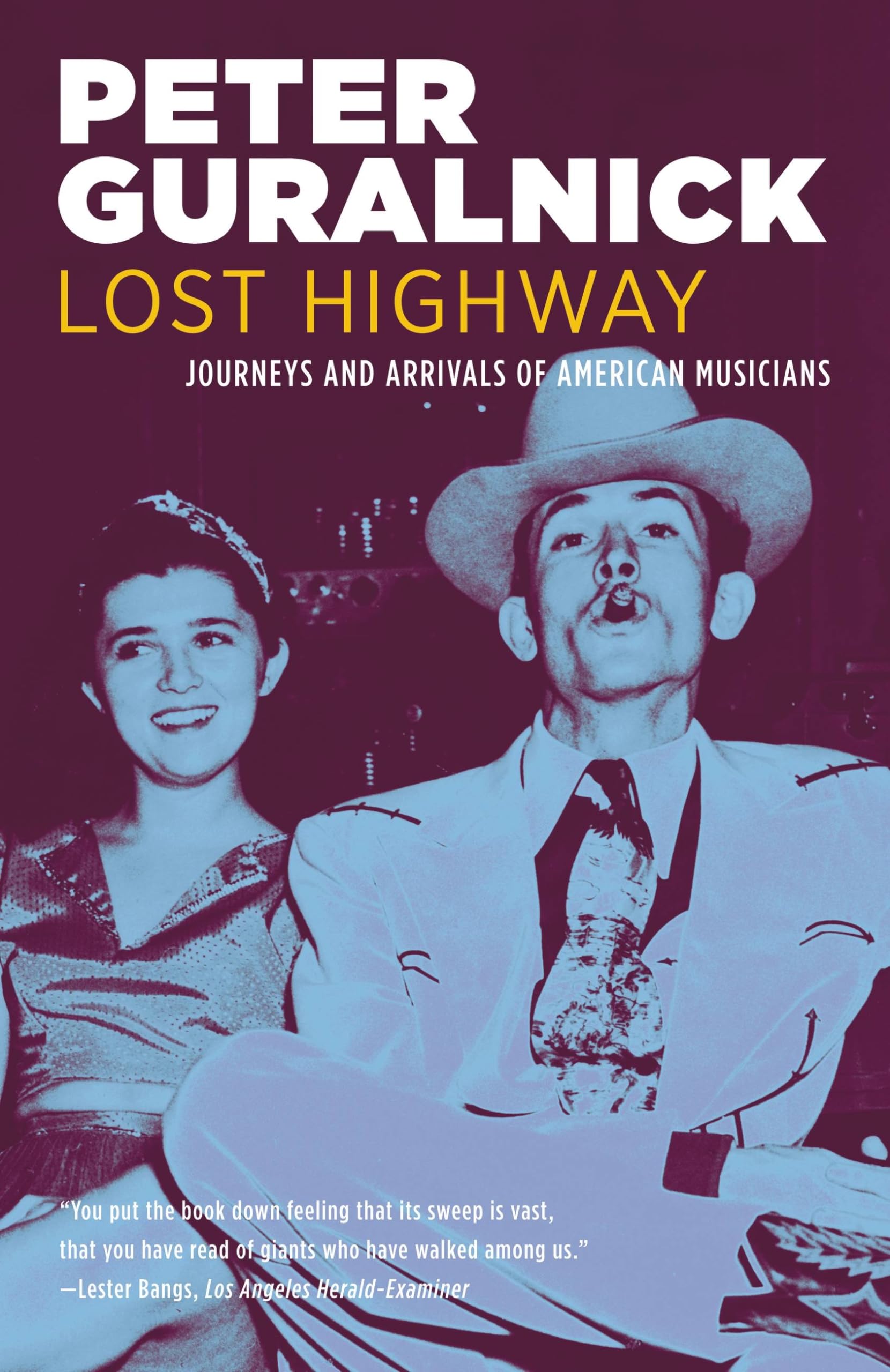 Lost Highway: Journeys and Arrivals of American Musicians,Used
