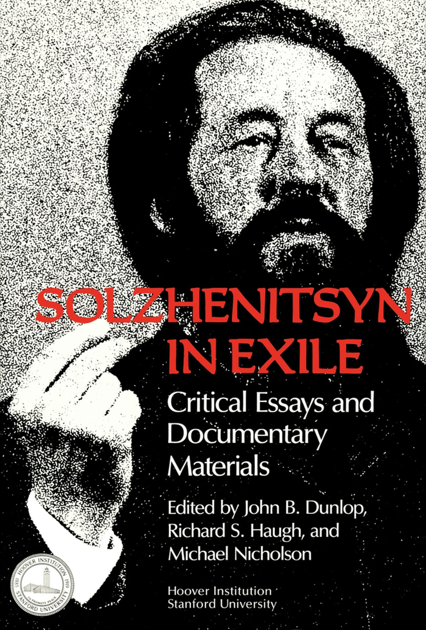 Solzhenitsyn In Exile: Critical Essays And Documentary Materials (Hoover Institution Press Publication),New