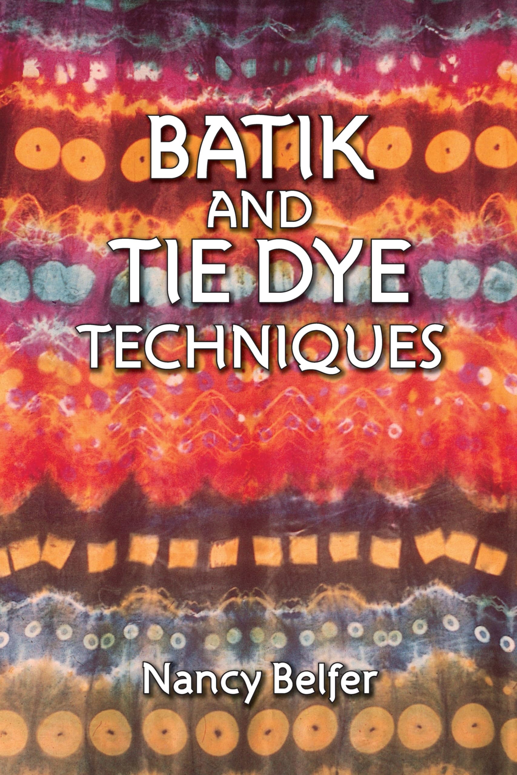 Batik and Tie Dye Techniques,Used