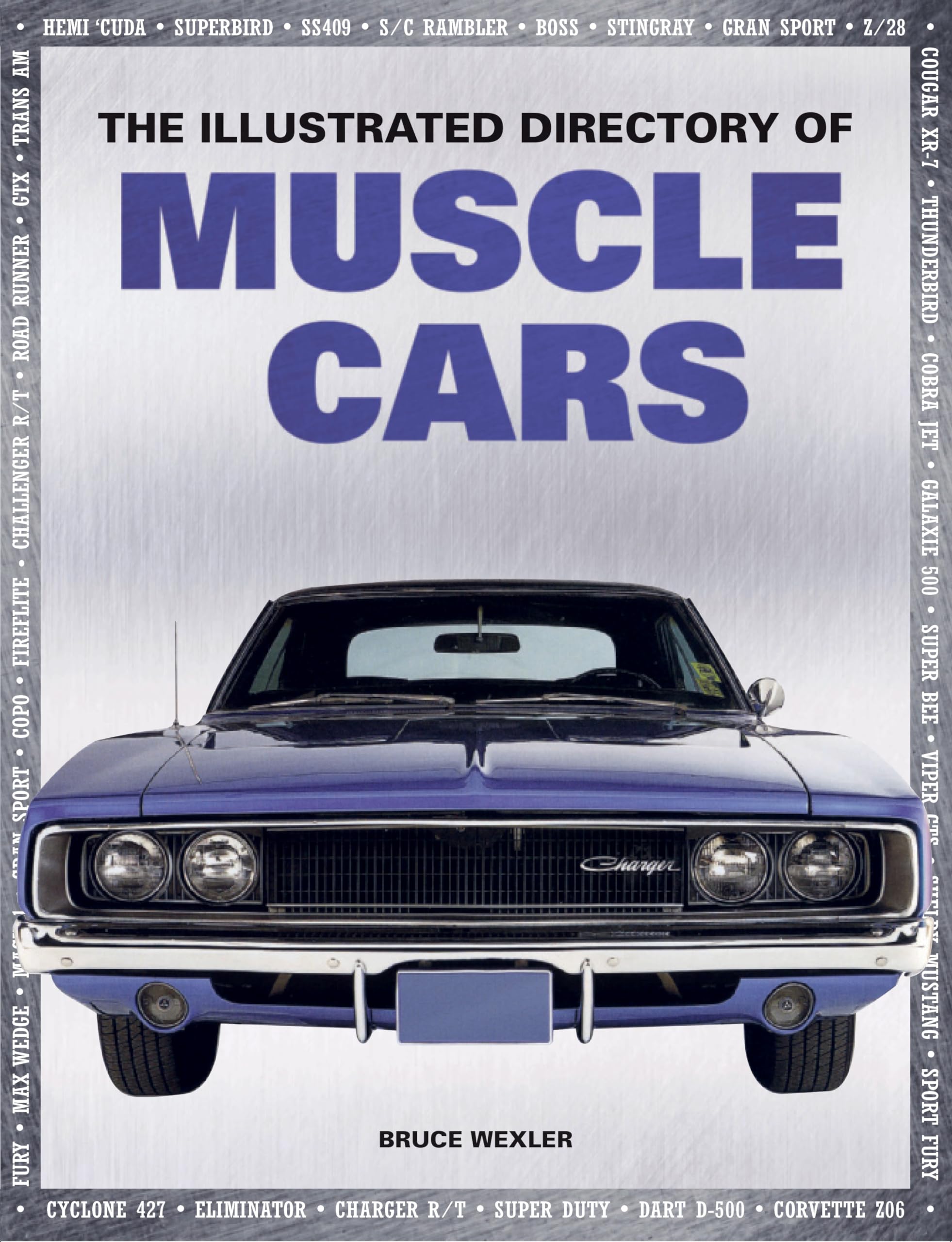 The Illustrated Directory of Muscle Cars,New