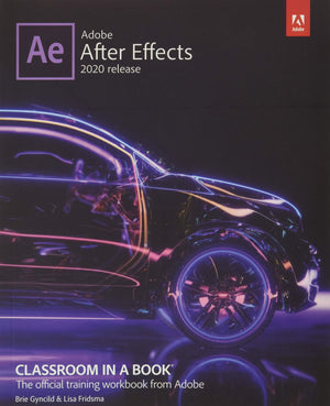 Adobe After Effects Classroom In A Book (2020 Release)
