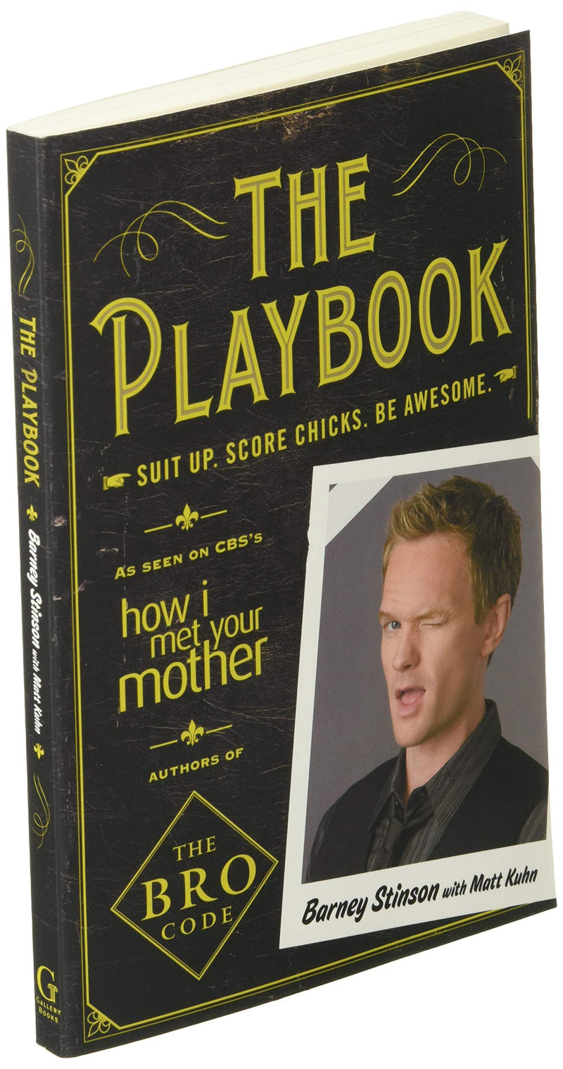 The Playbook: Suit up. Score chicks. Be awesome. (Bro Code),New