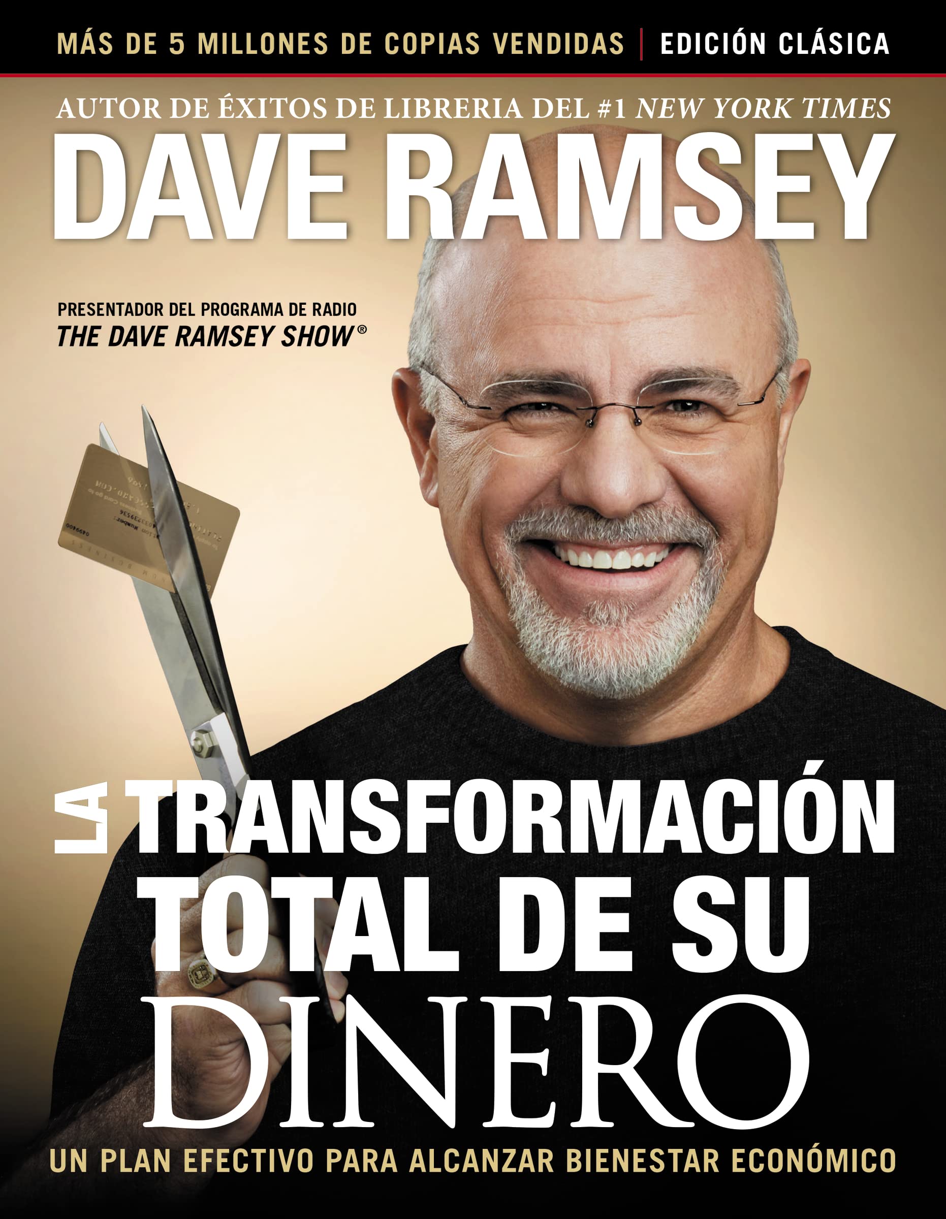 La Transformacin Total De Su Dinero: Edicin Clsica: Un Plan Efectivo Para Alcanzar Bienestar Financiero (Spanish Edition)-used