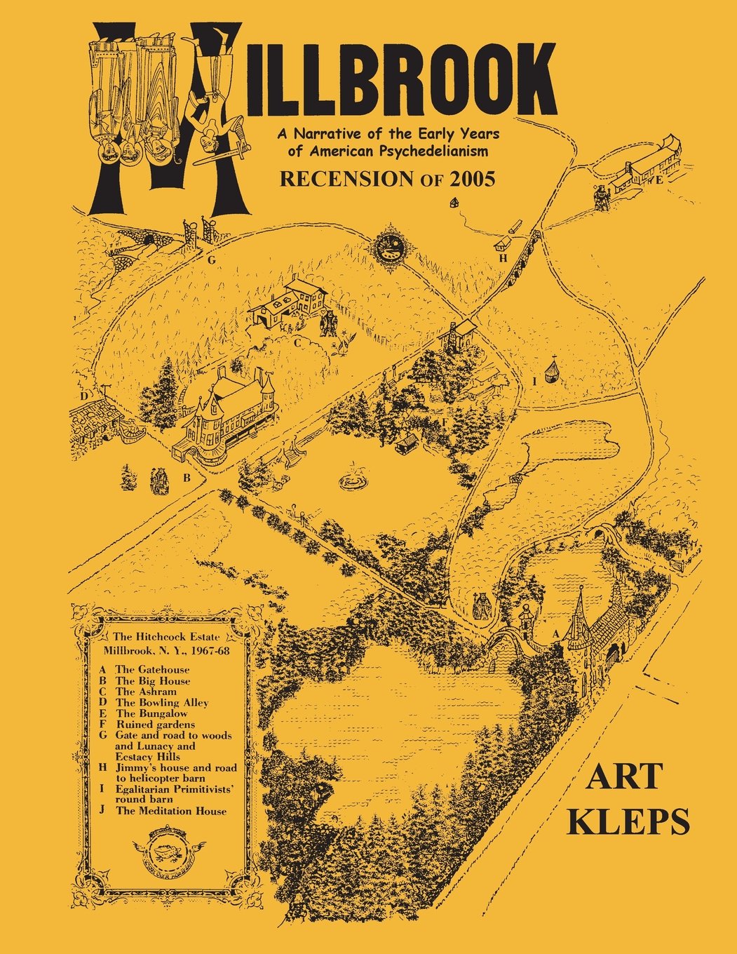 Millbrook: A Narrative Of The Early Years Of American Psychedelianism