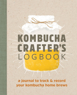 Kombucha Crafter's Logbook: A Journal to Track and Record Your Kombucha Home Brews,Used