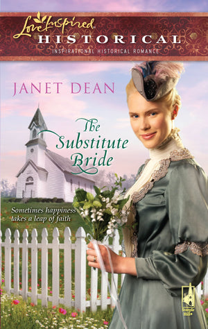 The Substitute Bride (Steeple Hill Love Inspired Historical),Used