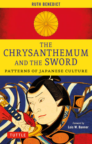 The Chrysanthemum And The Sword: Patterns Of Japanese Culture