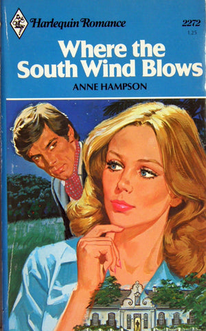 Where the South Wind Blows (Harlequin Romance, No. 2272),Used