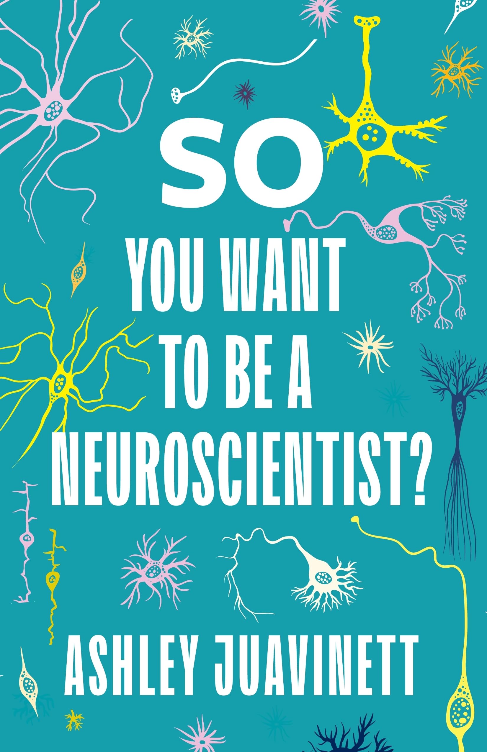 So You Want to Be a Neuroscientist?,Used