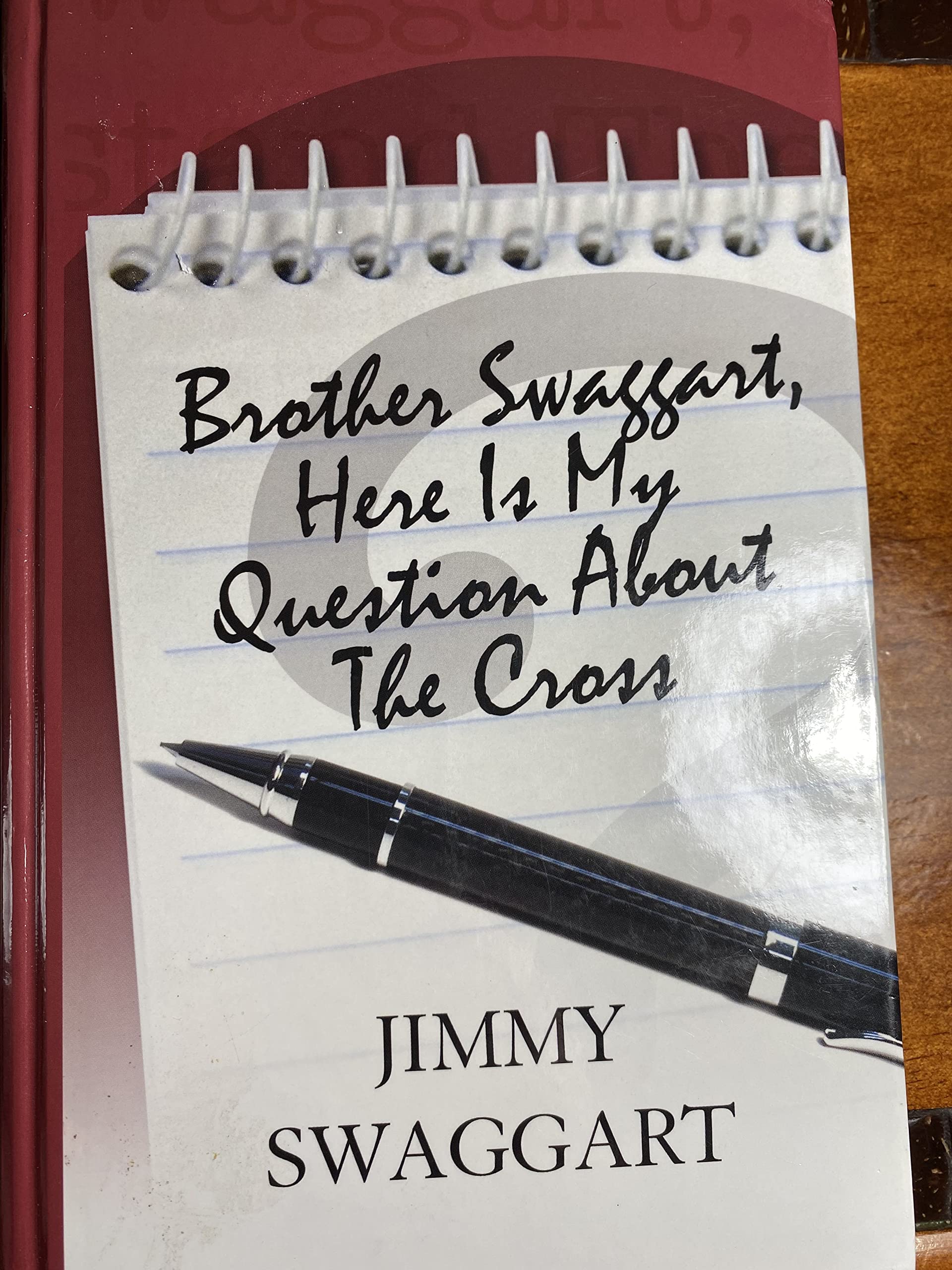 Brother Swaggart, Here Is My Question About the Cross,Used