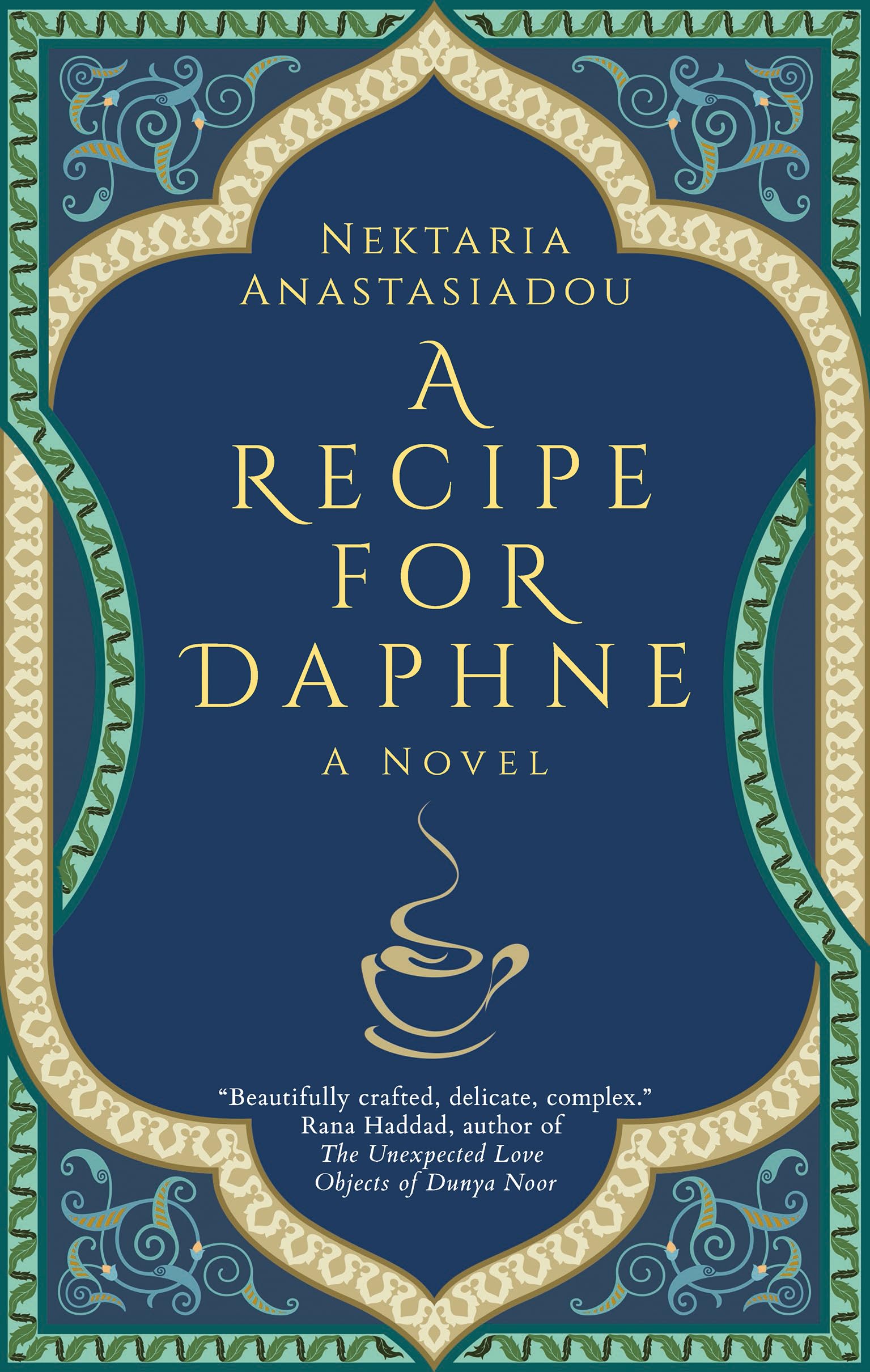 A Recipe For Daphne: A Novel (Hoopoe Fiction)